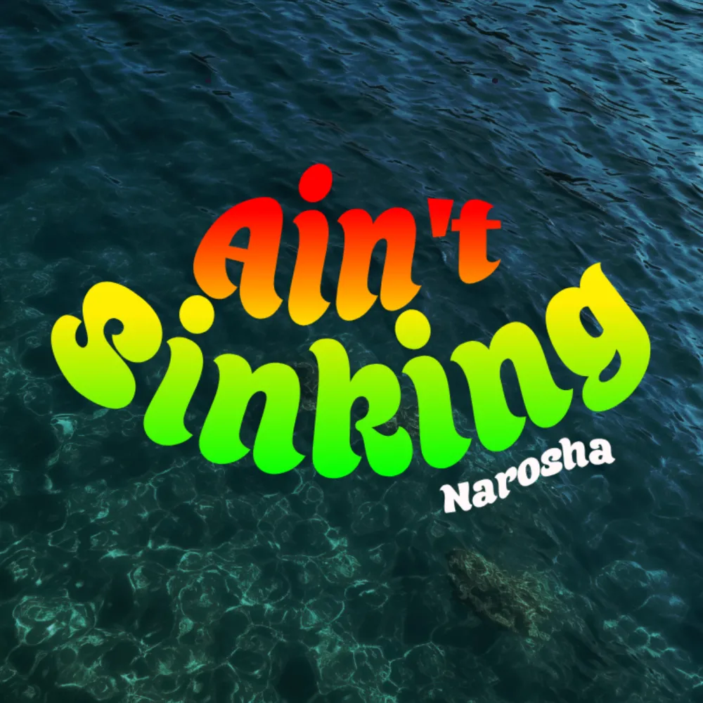 Ain't Sinking-My new song